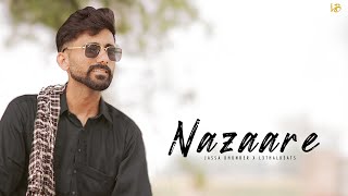 Nazaare Full Song  Jassa Bhunder  L3thalB3ats  Director Amay  Latest punjabi song [upl. by Carlee512]