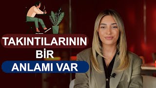 Takıntılarının Bir Anlamı Var [upl. by Brandtr]