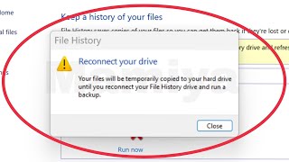 File History Fix Reconnect your drive Your files will be temporarily copied to ur hard drive backup [upl. by Heman]