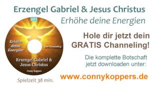 Erzengel Gabriel amp Jesus Christus  Erhöhe deine Energien [upl. by Aek]