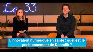 Linnovation numérique en santé  quel est le positionnement de Doctolib [upl. by Mauralia]