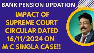 IMPACT OF SUPREME COURT CIRCULAR DATED 16112024 ON M C SINGLA CASE [upl. by Suoinuj]