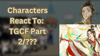 Characters React To Part 2 [upl. by Aundrea]