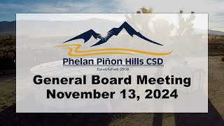 Phelan Piñon Hills CSD Regular Board Meeting  November 13 2024 [upl. by Gabrielson199]