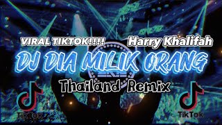 DJ AKIEDIA MILIK ORANG REMIXHARRY KHALIFAHThai Mix [upl. by Airamak759]