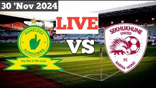 Mamelodi Sundowns vs Sekhukhune United Live Match Today 🔴 [upl. by Aikrehs]