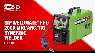 SIP  05734 WELDMATE® PRO 200A MIGARCTIG Synergic Welder [upl. by Eugenia]