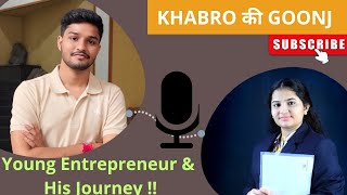 Young Entrepreneur amp His Journey [upl. by Cud]