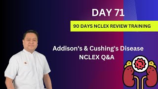 Day 71  Addisons amp Cushings Disease NCLEX Questions  90 Days NCLEX Review [upl. by Ajin]