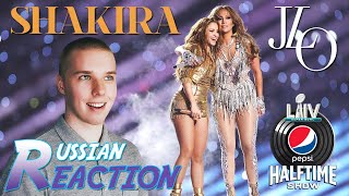 Shakira amp J Los FULL Pepsi Super Bowl LIV Halftime Show  RUSSIAN REACTION [upl. by Eirruc]