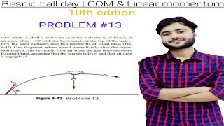 Resnic halliday 10th edition  COM amp Linear Momentum  PROBLEM 13 [upl. by Doner]