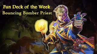 Hearthstone Fun Deck of the Week Bouncing Bomber Priest [upl. by Cohlette723]