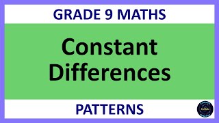 Grade 9 Maths Term 1 Lesson 17 Patterns with a Constant Difference [upl. by Brindle306]