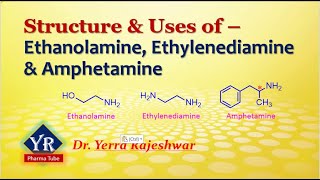 Structures and Uses of Ethanolamine Ethylenediamine amp Amphetamine  YR Pharma Tube [upl. by Gratt219]