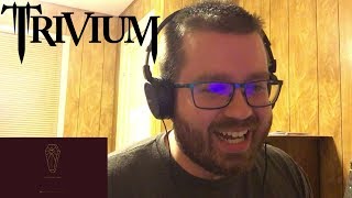 Trivium  The Wretchedness Inside Official Audio Reaction [upl. by Cornia73]