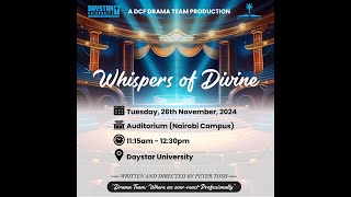 Daystar University Drama Chapel  Whispers of Divine [upl. by Eltsyrk]