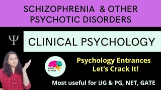 Schizophrenia amp Other Psychotic Disorders  Clinical Psychology Psychology Entrances Mind Review [upl. by Rednave]