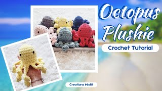 Octopus Plushie  Crochet Tutorial [upl. by Aneerbas929]