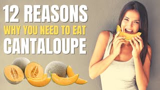 Cantaloupe Benefits  12 Amazing Health Benefits of Cantaloupe [upl. by Artnoed]