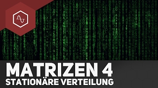 Stabiler Vektor Fixvektor Stationäre Verteilung  Matrizen 4 [upl. by Akimed247]