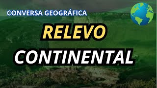 As formas do relevo continental  6º ANO  Aula de geografia [upl. by Jacoba]