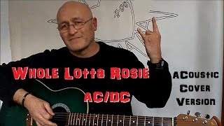 Whole Lotta Rosie ACDC Acoustic Cover Version [upl. by Alodie]