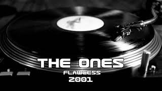 The Ones  Flawless 2001 [upl. by Dyson]