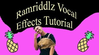 Ramriddlz Vocal Effects Tutorial [upl. by Anifled]