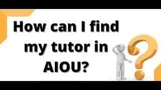 HOW TO CHECK AIOU TUTOR INFORAMTION [upl. by Oelak]