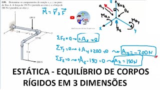 Equilíbrio de corpos Rígidos em 3 Dimensões 3  Mecânica dos Sólidos [upl. by Ebaj]