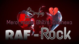 Mero mann Bhitra Dukhexa ll RAF and Rock song wot lyrics ll Suno Ai ll [upl. by Ayetal]