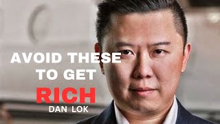 13 Things To Avoid If You Want To Become Rich  Dan Lok motivation motivational inspirational [upl. by Hinman]