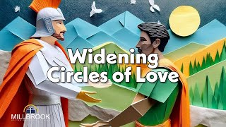 Widening Circles of Love  Scripture amp Sermon 11324 [upl. by Carolynn]