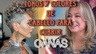 TONOS y COLORES de CABELLO Para CUBRIR CANAS Y dar LUZ al Rostro Luce RADIANTE Y REJUVENECIDA 💇‍♀️ [upl. by Leiad956]