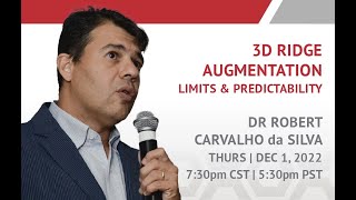 3D Ridge Augmentation Limits amp Predictability with Dr Robert Carvalho da Silva [upl. by Ibob]