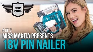 Makita 18V Cordless Pin Nailer XTP01 with Miss Makita 4 of 7 [upl. by Hplodur372]