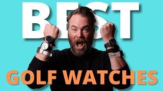 10 Best GPS Golf Watches in 2024 List Has TOTALLY Changed [upl. by Anilegna]