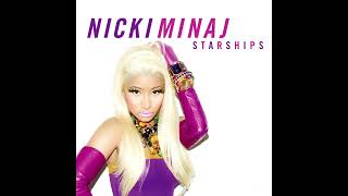 Starships Super Clean Version Audio  Nicki Minaj [upl. by Daffie]