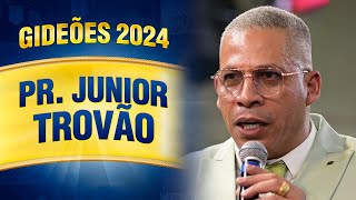 Gideões 2024  Pr Junior Trovão [upl. by Blankenship]