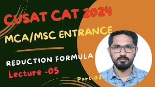 CUSAT CAT ENTRANCE 2024Reduction FormulaMCAMSc MathematicsStatisticsCrash CourseLecture 05 [upl. by Annaek999]