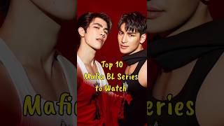 Top 10 Mafia BL Series to Watch blseries bldrama fujoshiera blseriestowatch mafia thaibl [upl. by Adniram]