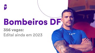 Concurso Bombeiros DF  356 vagas Edital ainda em 2023 [upl. by Anialahs22]