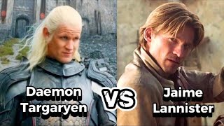 Daemon Targaryen vs Jaime Lannister  Who Wins House of the dragon  Game of thrones [upl. by Belldame379]