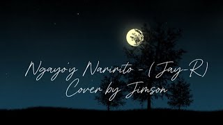 Ngayoy naririto  JayR Cover by Jimson [upl. by Reichel]