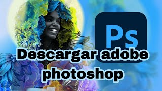 Como descargar fotoshop en español legal [upl. by Cressler794]