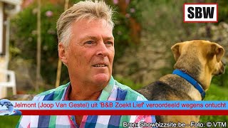 Jelmont Joop Van Gestel uit BampB Zoekt Lief veroordeeld wegens ontucht [upl. by Ellehcram]