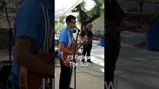 Ill Follow The Sun  live cover  The Beatles shorts [upl. by Bilski]