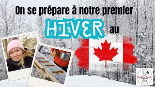 On prépare notre premier hiver au Québec [upl. by Mika]