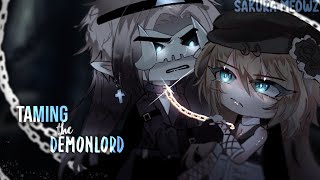 Taming the Demonlord  GCMM  GCM  by Sakura Meowz [upl. by Alcus]