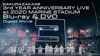 櫻坂46 LIVE Bluray amp DVD『3rd YEAR ANNIVERSARY LIVE at ZOZO MARINE STADIUM』ダイジェスト映像 [upl. by Waldon]